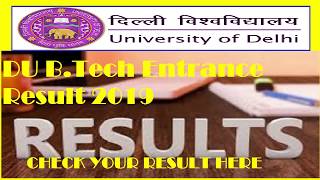 DU B.Tech Entrance Result 2019 Merit List, Cut Off for Counseling
