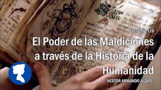 EP 119 • El Poder de las Maldiciones a Través de la Historia de la Humanidad