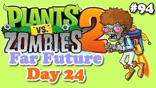 Plants vs. Zombies 2 - Futuro Distante (Far Future) Day 24