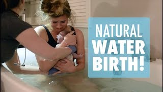 EMOTIONAL NATURAL WATER BIRTH- LABOR & DELIVERY | KATIE EVITTS