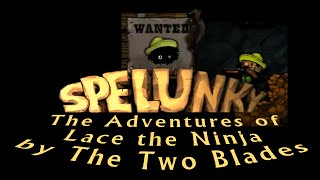 Blargh! Spelunky Custom Levels: Lace the Purple Ninja