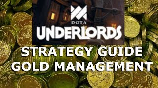 Dota Underlords Strategy Guide - Gold Management