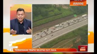 Pergerakan trafik selepas cuti raya