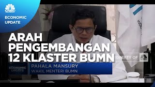 Pahala Mansury dan Arah Pengembangan 12 Klaster BUMN