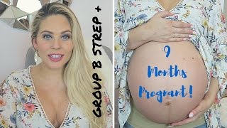 9 MONTHS PREGNANT | GROUP B STREP POSITIVE | PREPARING FOR LABOR | 36 WEEKS PREGNANT