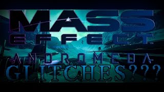 Mass Effect Andromeda Glitches - BEFORE THE PATCH! | EVGA GTX 1060 6GB