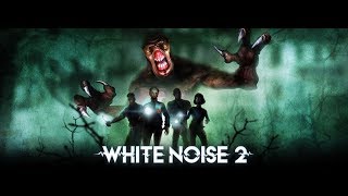 White Noise 2 Обзор Прохождение Мультиплеер ! Изграем за монстра и за людишек! Белый шум в деле!