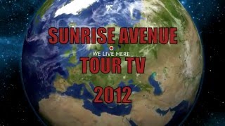 SUNRISE AVENUE TourTV 2012  pt. 1