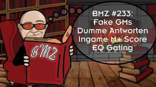 BMZ #233: Fake GMs, Dumme Antworten, Ingame M+ Score/EQ Gating