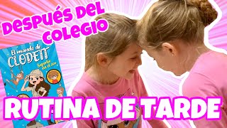 RUTINA DE TARDE DESPUÉS DEL COLEGIO ? ROUTINE DESPUÉS DE LAS CLASES