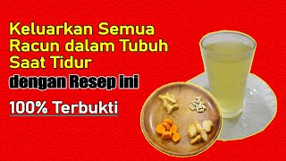 MINUM INI SEBELUM ANDA TIDUR, SEMUA RACUN DALAM TUBUH AKAN KELUAR DAN BERBAGAI PENYAKIT SEMBUH