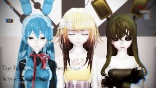 【MMD】Toy Bonnie & Chica & Springtrap - Survive The Night