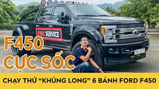 Chạy thử "khủng long" 6 bánh Ford F450 Super Duty nó như thế này