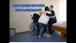 Mobilisation mit einem Mobilisationsgurt