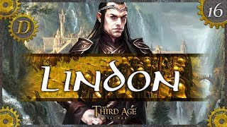 Lindon Campaign Rush E16 | Struggle Recovering the Campaign! Third Age Total War Divide and Conquer