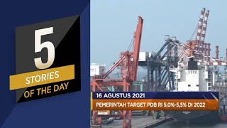 Pemerintah Target PDB RI 5,0%-5,5% Di 2022, Hingga Belanja Konsumen China Juli Lesu