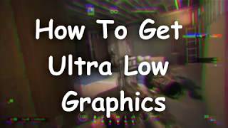 How To Get Ultra Low Graphics Settings | Rainbow Six Siege