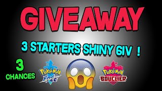 GIVEAWAY POKÉMON ÉPÉE ET BOUCLIER ?- 3 STARTERS SHINY ⭐ 6IV !