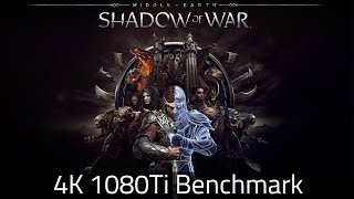 Middle-Earth: Shadow of War - 4K PC 1080Ti Benchmark