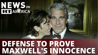 Defense team attempts to prove Ghislaine Maxwell's innocence