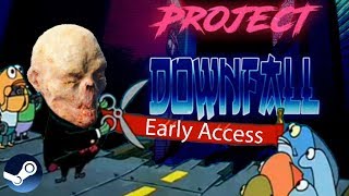 Project Downfall/ DEMO/ Первый взгляд/ Хот Лайн от первого лица.