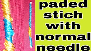Maggamwork Padded stich with normal needle/loaded stich with normal needle/normalneedle padded stich