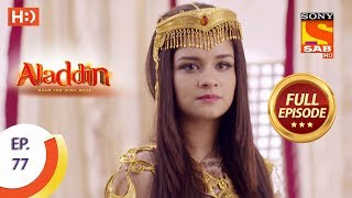 Aladdin - Ep 77 - Full Episode - 30th November, 2018
