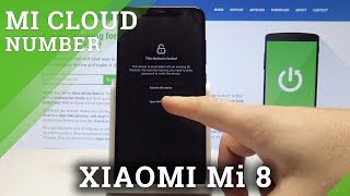 How to Check Account Code in XIAOMI Mi 8 - Mi Cloud Number / Lost Mode Info