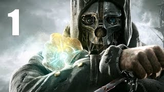 Прохождение Dishonored (HARD) - 1 серия - Побег из Тюрьмы