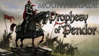 Mount & Blade:Prophesy of Pendor:#7 Орден сила