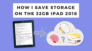 ♡ HOW I SAVE STORAGE ON MY 32GB IPAD 2018 ? ♡
