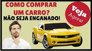 Dicas Para Comprar Carros Usados | Comprar Carros Usados