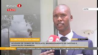 Peculato   Hoje é ditada a sentença do Ex director da saúde de chinguar
