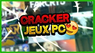 CRACKER TOUS LES JEUX PC SANS TORRENT FACILEMENT ! (2019)[TUTO]