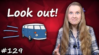 Look out, английский фразовый глагол, крутые английские фразы