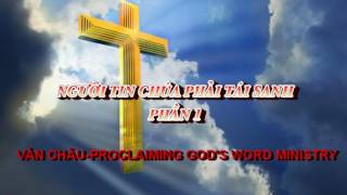 CÁC LẼ THẬT TRONG SÁCH GIĂNG (Bài 28 -p1).VĂN CHÂU PROCLAIMING GOD'S WORD MINISTRY