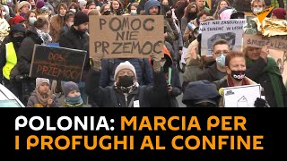 #Polonia: marcia per i profughi al confine