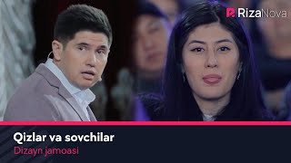 Dizayn jamoasi - Qizlar va sovchilar