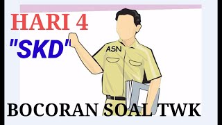BOCORAN Soal SKD TWK CPNS 2020 sampai hari ke 4 dari peserta yang sudah ujian