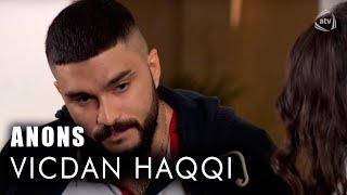 Vicdan haqqı (62-ci bölüm) ANONS