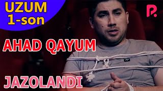 Uzum - Ahad Qayum jazolandi | Узум - Ахад Каюм жазоланди (hajviy ko'rsatuv)