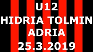 U12 Hidria Tolmin - Primorje, 25.3.2019