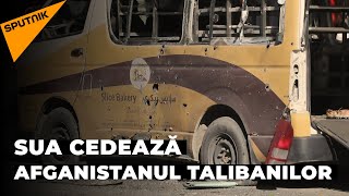 Lăsat spre nimicire talibanilor: SUA părăsesc Afganistanul