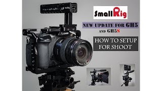 Smallrig GH5/GH5S cage, new update and how to set it up for a shoot