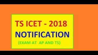 TS ICET - 2018 NOTIFICATION DETAILS