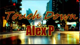 Touch Down feat. Alex P - Ей Така (B*tch Pls) (radio edit 2014)