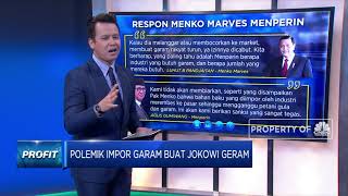Polemik Impor Garam Buat Jokowi Geram