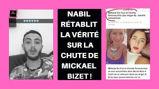 NABIL RÉTABLIT LA VÉRITÉ SUR LA CHUTE DE MICKAEL BIZET!