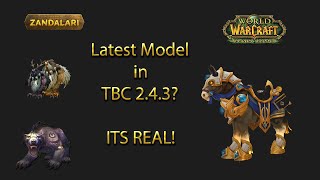 Latest Models in TBC[Zandalari 2.4.3]