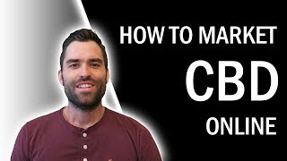3 Ways To Advertise CBD At Scale Online